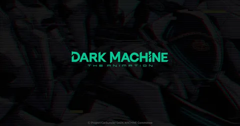 DARK MACHINE THE ANIMATION